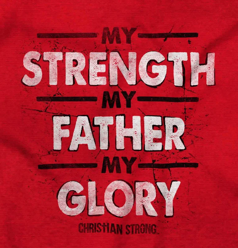 Strength Father Glory Ladies T Shirt