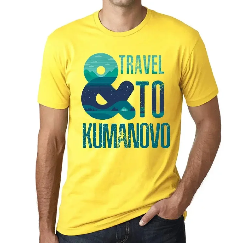 Men's Graphic T-Shirt And Travel To Kumanovo Eco-Friendly Limited Edition Short Sleeve Tee-Shirt Vintage Birthday Gift Novelty